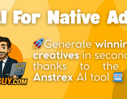 🚀 Anstrex Just Dropped AI for Native Ads—Here’s How to Use It (and Where to Blast Them)