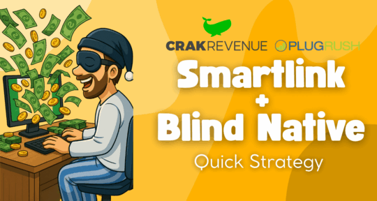 Affiliate Marketing for Lazy People: How to use Smartlink + Blind Native Affiliate Marketing for Lazy People: How to use Smartlink + Blind Native